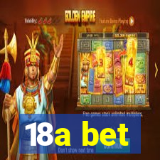 18a bet